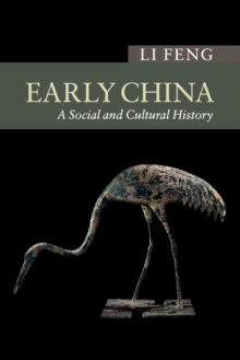 Early China : A Social and Cultural History