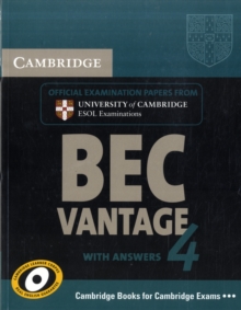 Cambridge BEC 4 Vantage Student's Book with answers : Examination Papers from University of Cambridge ESOL Examinations