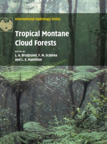 Tropical Montane Cloud Forests : Science for Conservation and Management