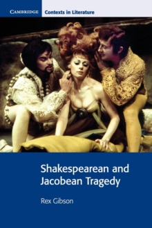 Shakespearean and Jacobean Tragedy