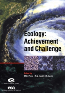 Ecology: Achievement and Challenge : 41st Symposium of the British Ecological Society