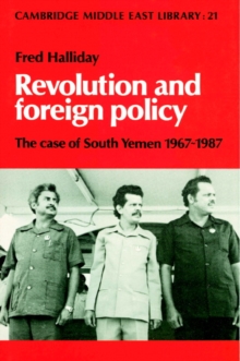Revolution and Foreign Policy : The Case of South Yemen, 1967-1987