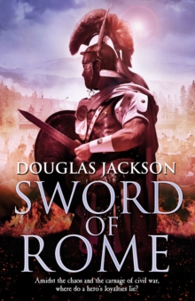 Sword of Rome : (Gaius Valerius Verrens 4): an enthralling, action-packed Roman adventure that will have you hooked to the very last page