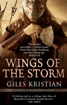 Wings of the Storm : (The Rise of Sigurd 3): An all-action, gripping Viking saga from bestselling author Giles Kristian
