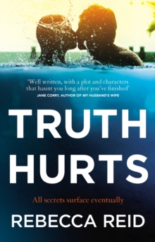 Truth Hurts : A captivating, breathless read