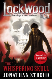 Lockwood & Co: The Whispering Skull : Book 2