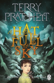 A Hat Full of Sky : A Tiffany Aching Novel