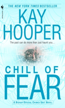 Chill of Fear : A Bishop/Special Crimes Unit Novel