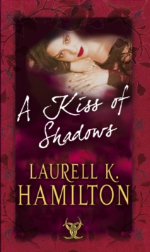 A Kiss Of Shadows : (Merry Gentry 1)
