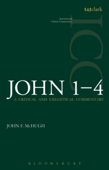 John 1-4 (ICC) : A Critical and Exegetical Commentary
