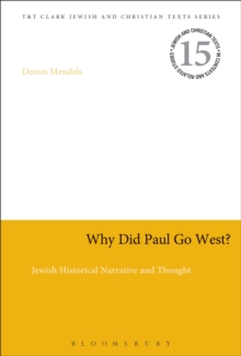 Why Did Paul Go West? : Jewish Historical Narrative and Thought