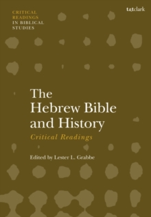 The Hebrew Bible and History: Critical Readings