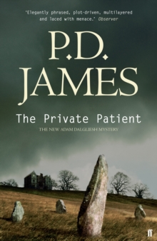 The Private Patient : The Classic Locked-Room Murder Mystery from the 'Queen of English Crime' (Guardian)