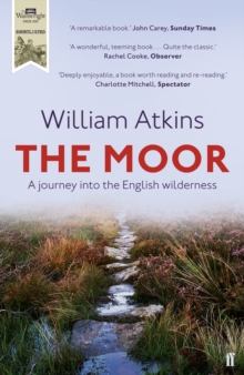 The Moor : A journey into the English wilderness