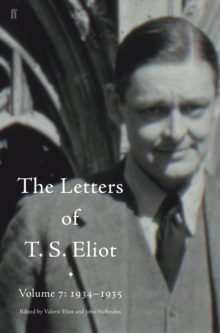 Letters of T. S. Eliot Volume 7: 1934-1935, The