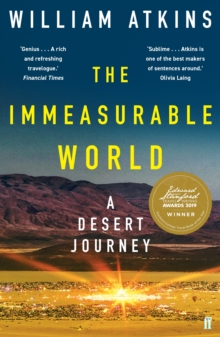 The Immeasurable World : A Desert Journey