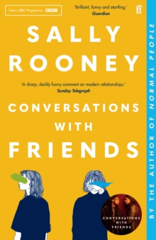 Conversations with Friends : from the internationally bestselling author of Normal People