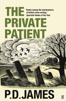 The Private Patient : The classic locked-room murder mystery from the 'Queen of English crime' (Guardian)