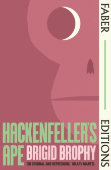 Hackenfeller's Ape (Faber Editions) : Introduced by Sarah Hall