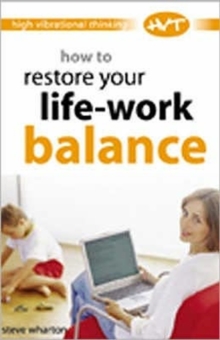 How to Restore Your Life-work Balance