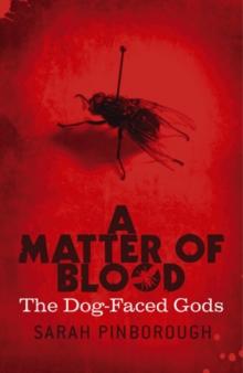 A Matter Of Blood : The Dog-Faced Gods Book One