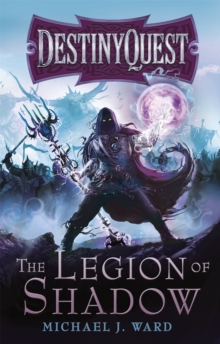 The Legion of Shadow : DestinyQuest Book 1