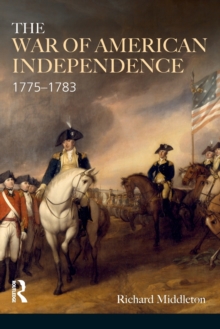 The War of American Independence : 1775-1783