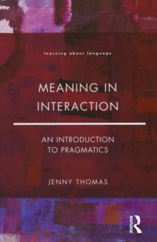 Meaning in Interaction : An Introduction to Pragmatics