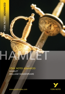 Hamlet: York Notes Advanced everything you need to catch up, study and prepare for and 2023 and 2024 exams and assessments