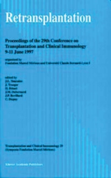 Retransplantation : Proceedings of the 29th Conference on Transplantation and Clinical Immunology, 9-11 June, 1997