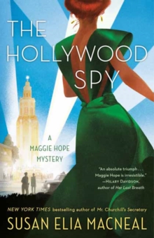 The Hollywood Spy : A Maggie Hope Mystery