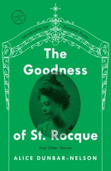 The Goodness of St. Rocque : And Other Stories