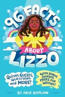 96 Facts About Lizzo : Quizzes, Quotes, Questions, and More! With Bonus Journal Pages for Writing!
