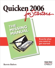 Quicken 2006 for Starters: The Missing Manual : The Missing Manual