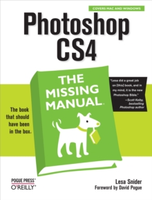 Photoshop CS4: The Missing Manual : The Missing Manual