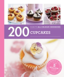 Hamlyn All Colour Cookery: 200 Cupcakes : Hamlyn All Colour Cookbook