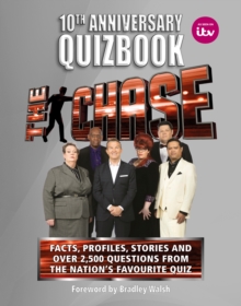 The Chase 10th Anniversary Quizbook : The ultimate book of the hit TV Quiz Show