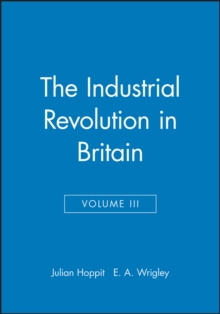 The Industrial Revolution in Britain II, Volume 3