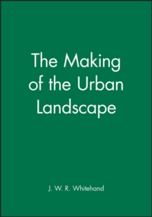 The Making of the Urban Landscape