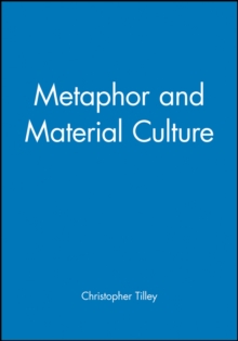 Metaphor and Material Culture