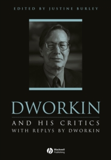 Dworkin and His Critics : With Replies by Dworkin