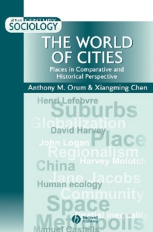 The World of Cities : Places in Comparative and Historical Perspective