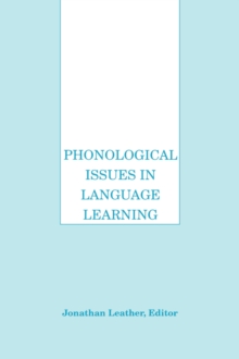 Phonological Issues in Language Learning : Volume III in the Best of Language Learning series