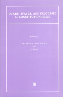Voices, Spaces, and Processes in Constitutionalism