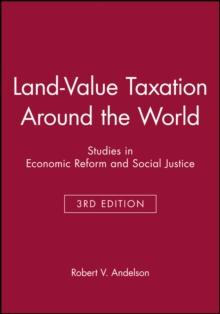 Land-Value Taxation Around the World : Studies in Economic Reform and Social Justice
