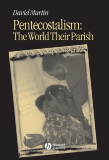 Pentecostalism : The World Their Parish