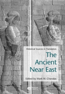 Ancient Near East : Historical Sources in Translation