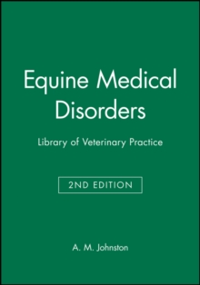 Equine Medical Disorders : Library of Veterinary Practice