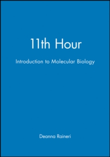 11th Hour : Introduction to Molecular Biology