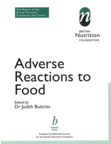 Adverse Reactions to Food : The Report of a British Nutrition Foundation Task Force
